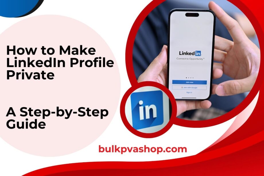 How to Make LinkedIn Profile Private A Step-by-Step Guide