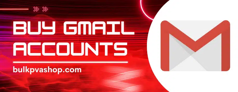 Buy Gmail Accounts from Bulk PVA Shop